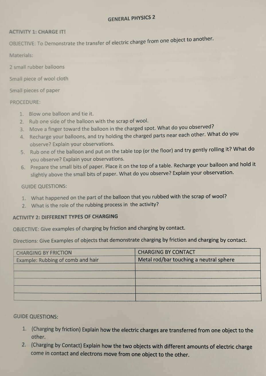  GENERAL PHYSICS 2 ACTIVITY 1: CHARGE IT! OBJECTIVE: To Demonstrate the