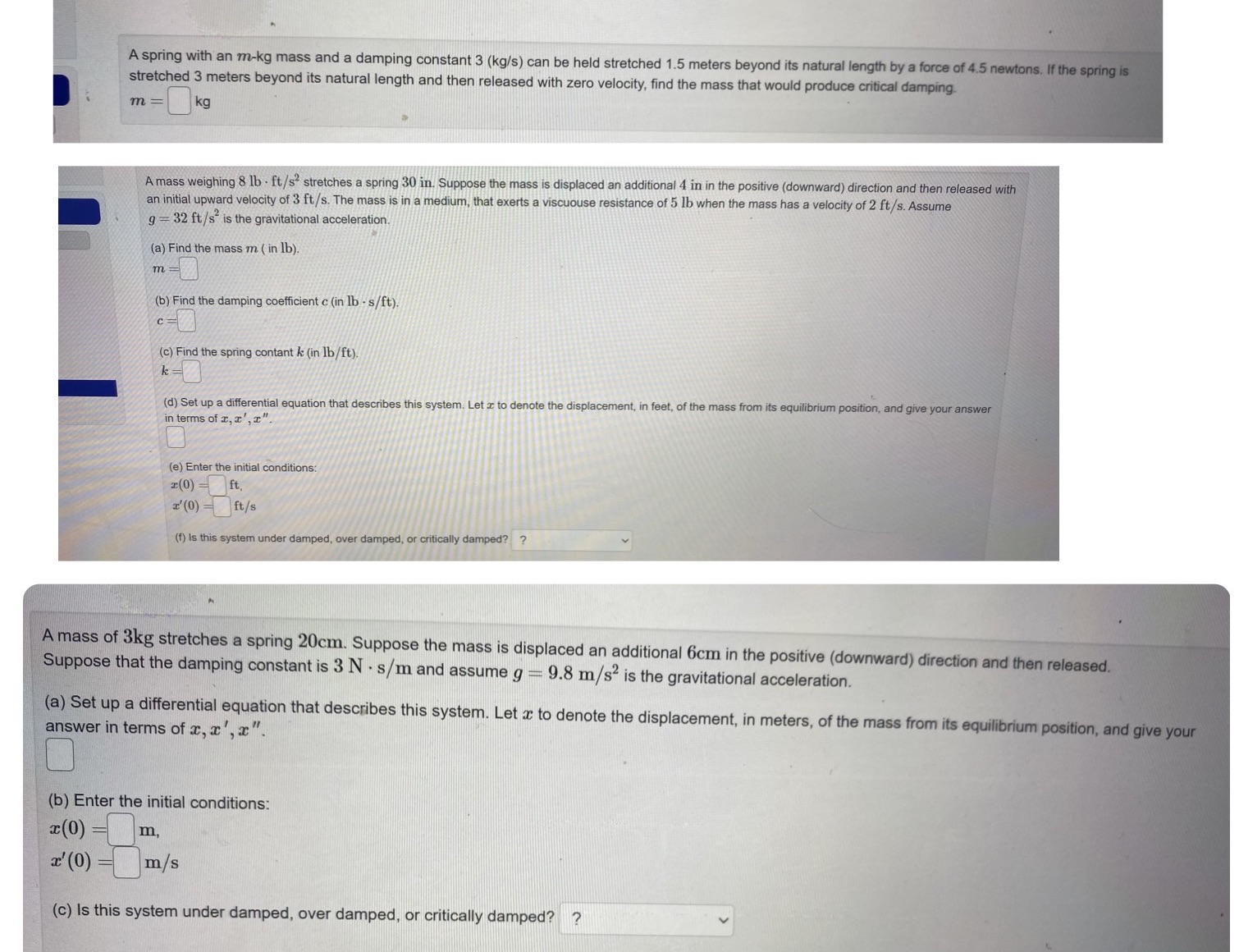 Please need an answer asap A spring with an m-kg mass and