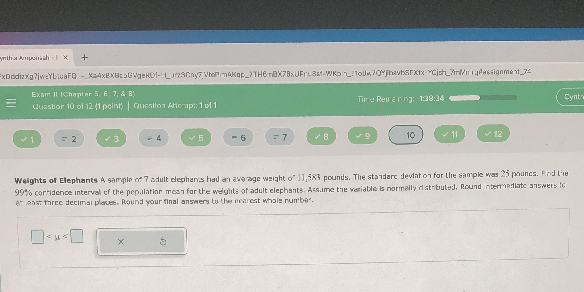 Please need answer ASAP ynthia Amponsah - E X + xDddizXg7jwsYbtcaFQ_-_Xa4xBX8c5GVgeRDf-H_urz3Cny7jVtePImAKqp_7TH6mBX76xUPnu8sf-WKpin_?10Bw7QYjibavbSPXtx-YCjsh_7mMmrq#assignment_74 Exam