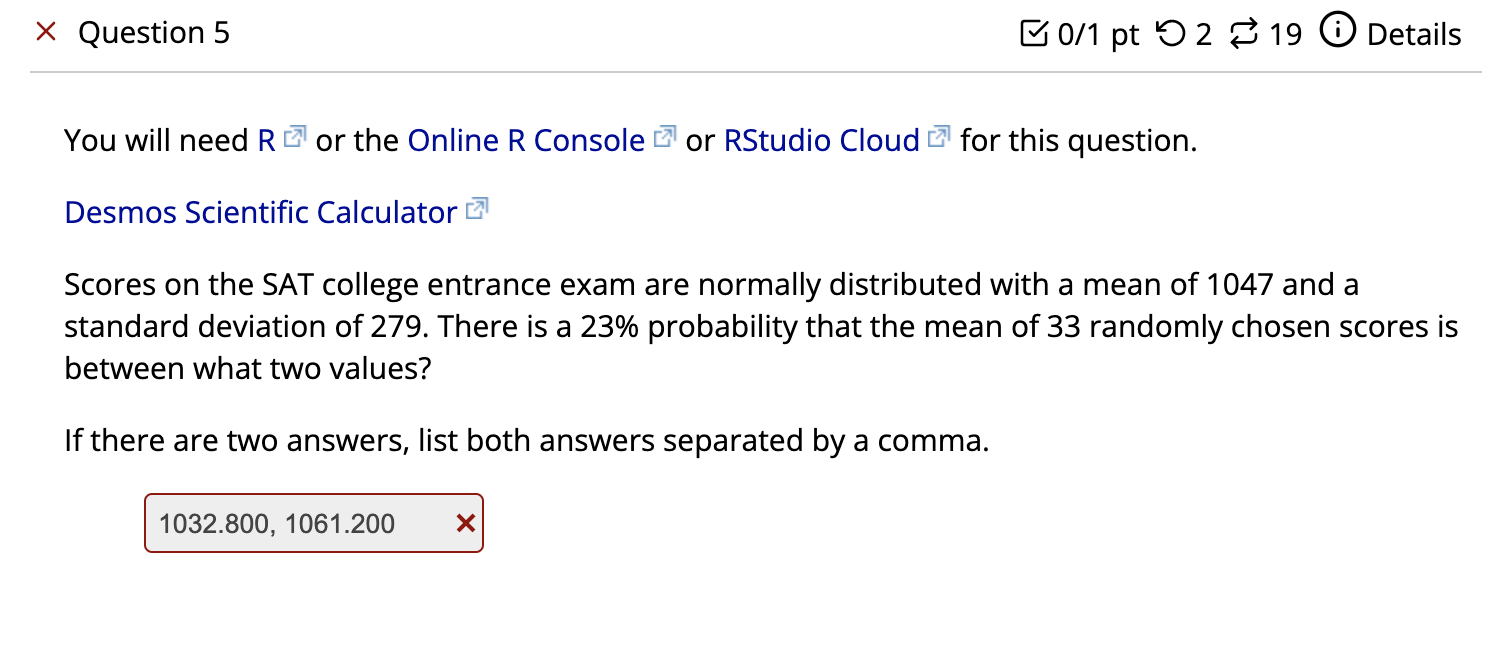 the Online R Console _ or RStudio Cloud _ for this question.