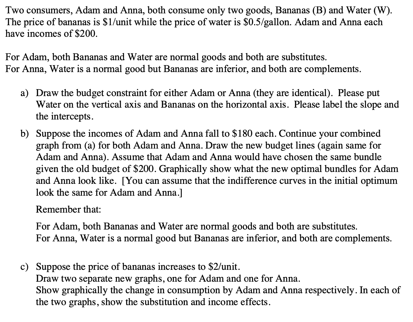 I need help on the following problem set: Two consumers, Adam and