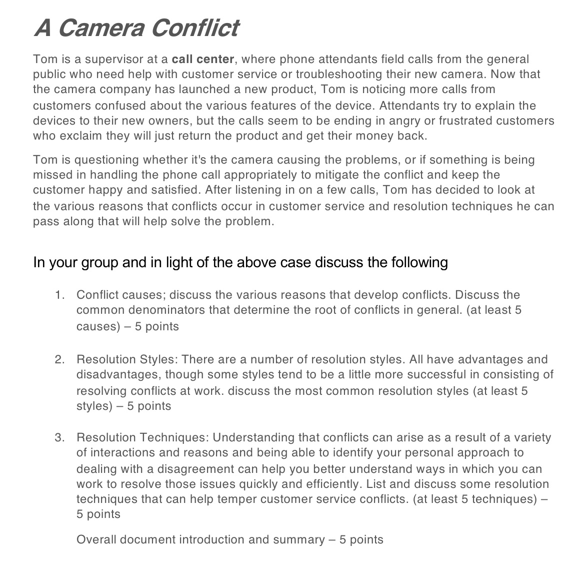 HelloCould you Please explain all 3 points properly. A Camera Conflict Tom
