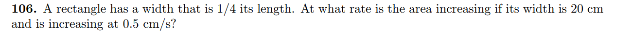 106. A rectangle has a width that. is 1/4 its length.