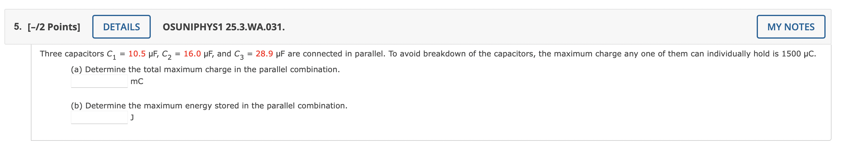 intermediate values in your calculationsincluding answers submitted in WebAssign.) 7.0 pF capacitor