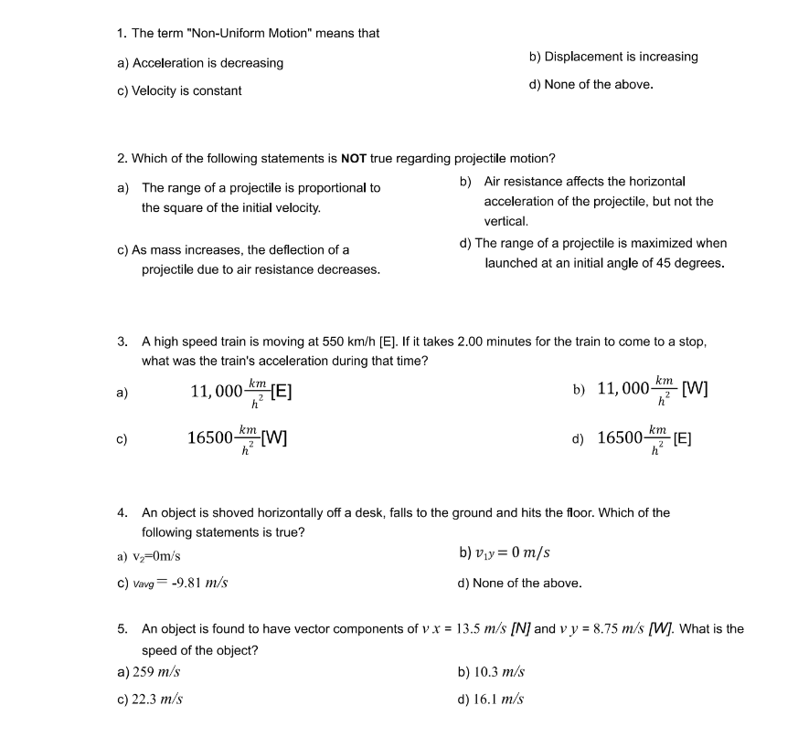 Can someone solve this for me, please? 1. The term \"Non-Uniform Motion"