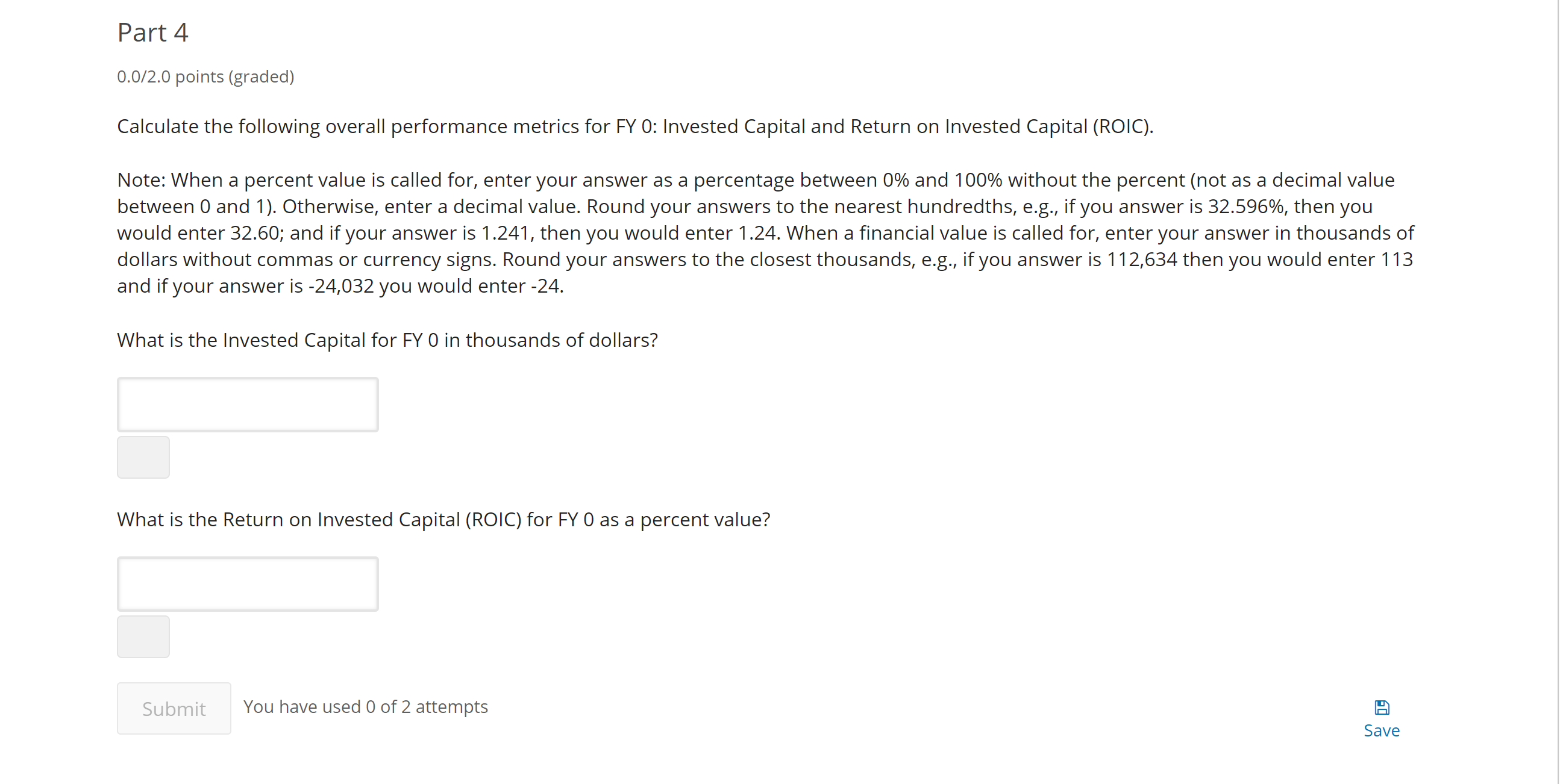have asked for your help in calculating several financial key performance indicators