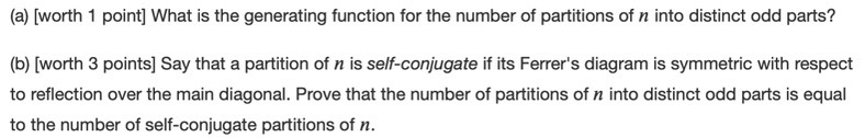 number of partitions of it into distinct odd parts? is} [worth 3