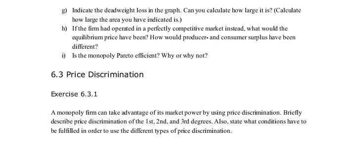 producer- and consumer surplus have been different? i Is the monopoly Pareto