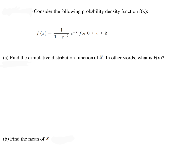 Exercise2 Consider the following probability density function I(x); 1 FO= 1-2-2 (a)