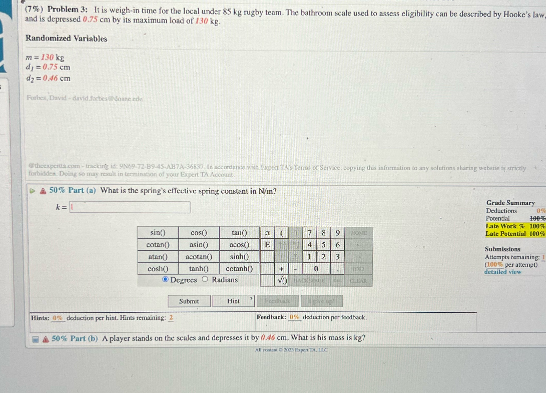 answer both parts a and b please (7%) Problem 3: It is