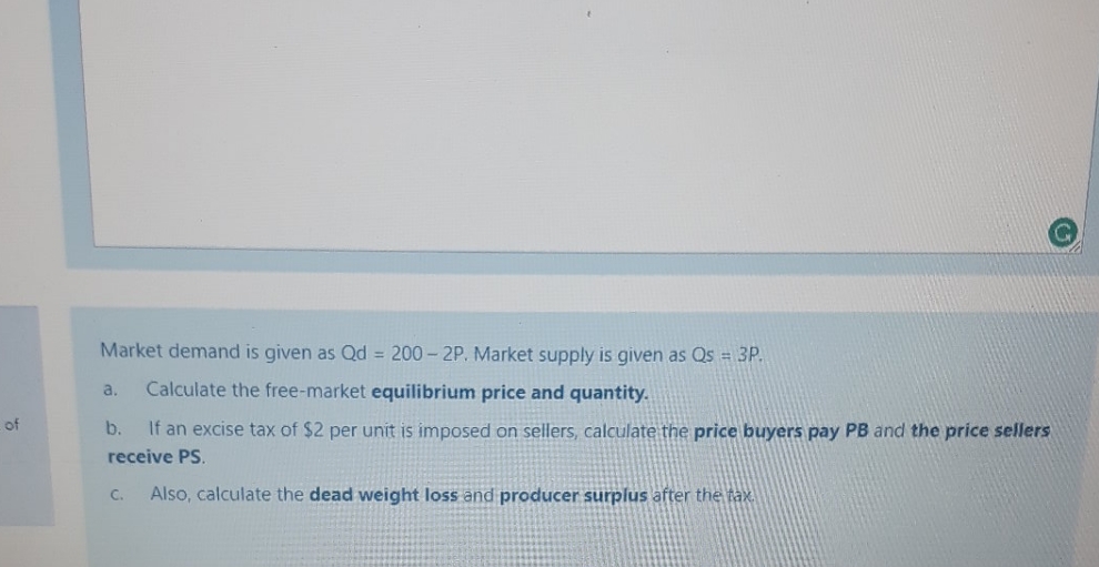 answer this question2 G Market demand is given as Qd = 200