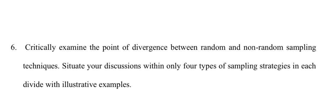 THIS IS A QUALITATIVE RESEARCH QUESTION 6. Critically examine the point of