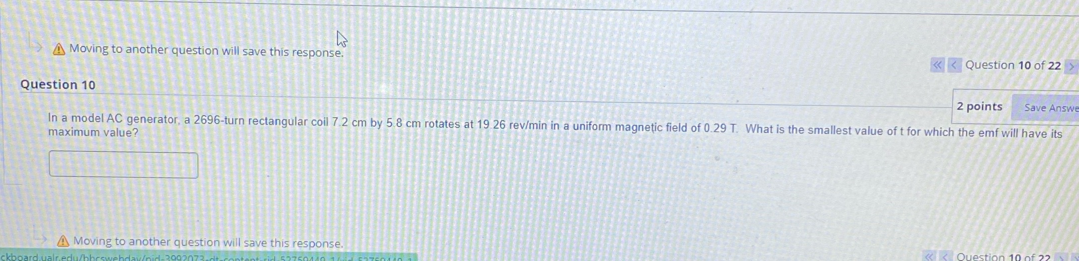 Moving to another question will save this response. Question 10 2