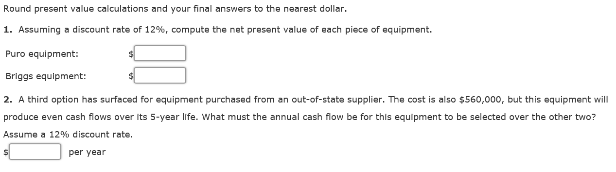 Net Present Value and Competing Projects Follow the format shown in Exhibit