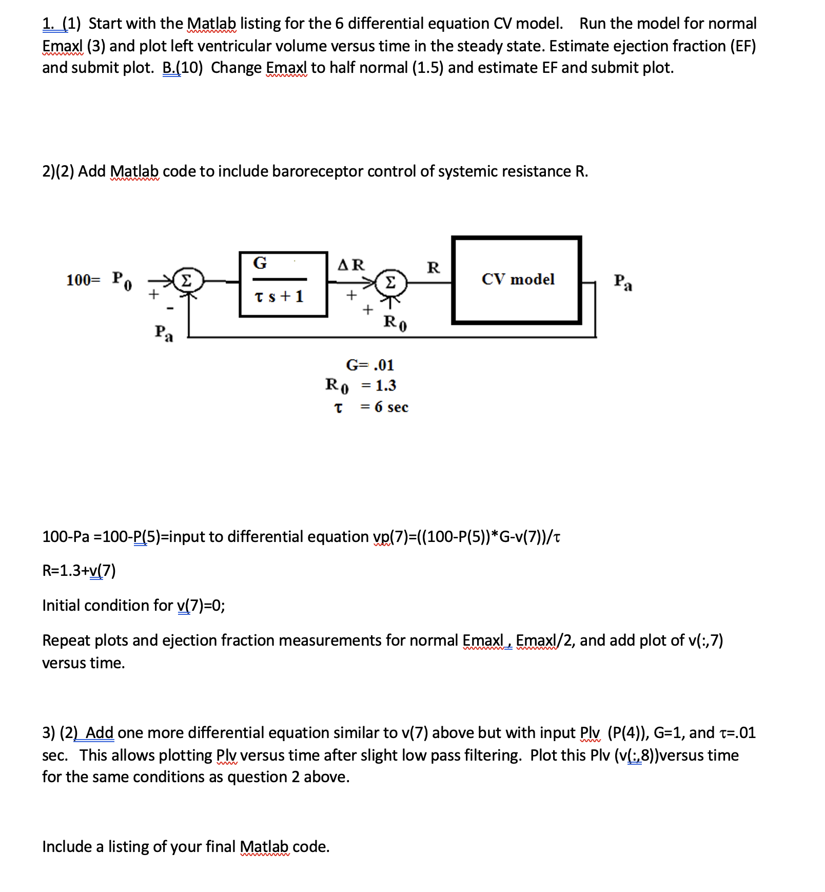 1. (1) Start with the Matlab listing for the 6 differential