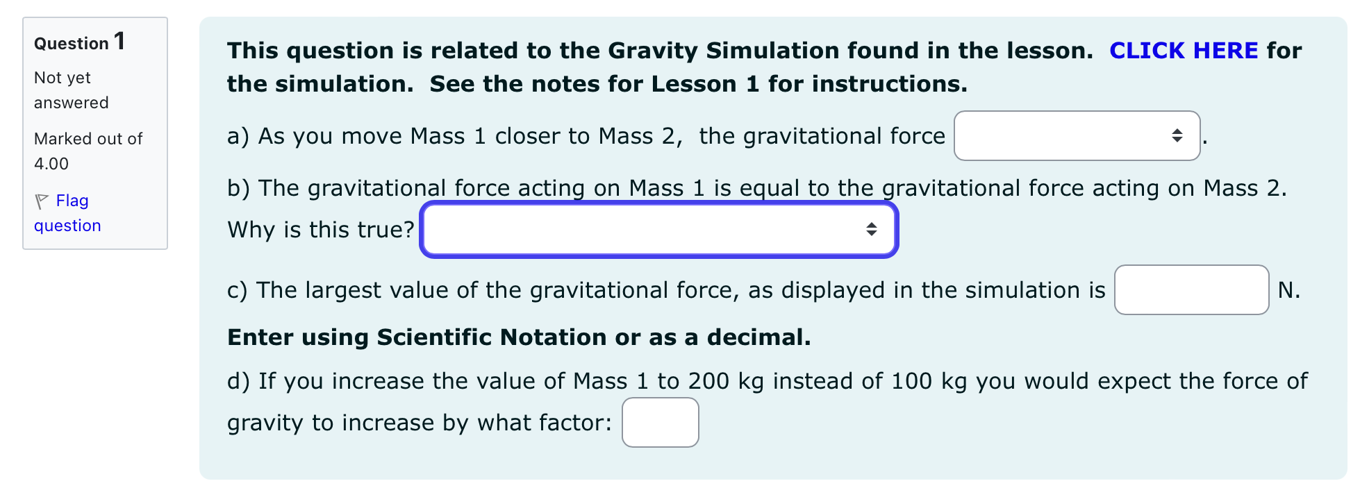 to the Gravity Simulation found in the lesson. CLICK HERE for Not