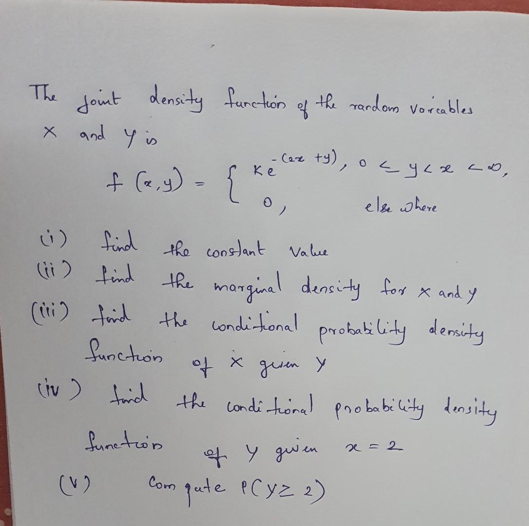 The joint density function of the random varcables X and 4