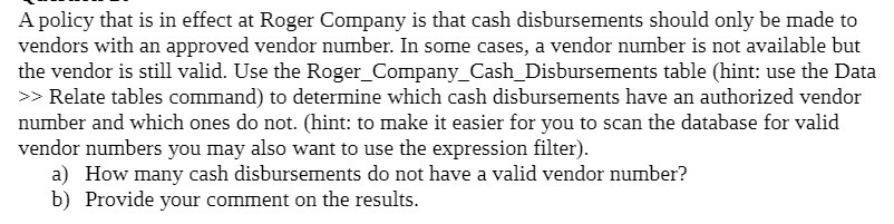 Company is that cash disbursements should only be made to vendors with