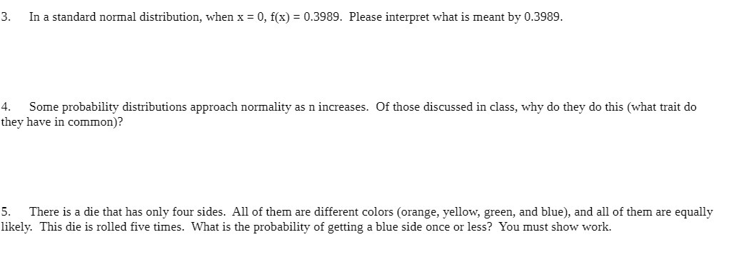  3. In a standard normal distribution, when x = 0, f(x]