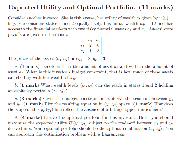 Please answer this questions for me please Expected Utility and Optimal Portfolio.