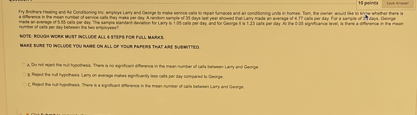 please solve it 10 points Save Answer Fry Brothers Heating and Air