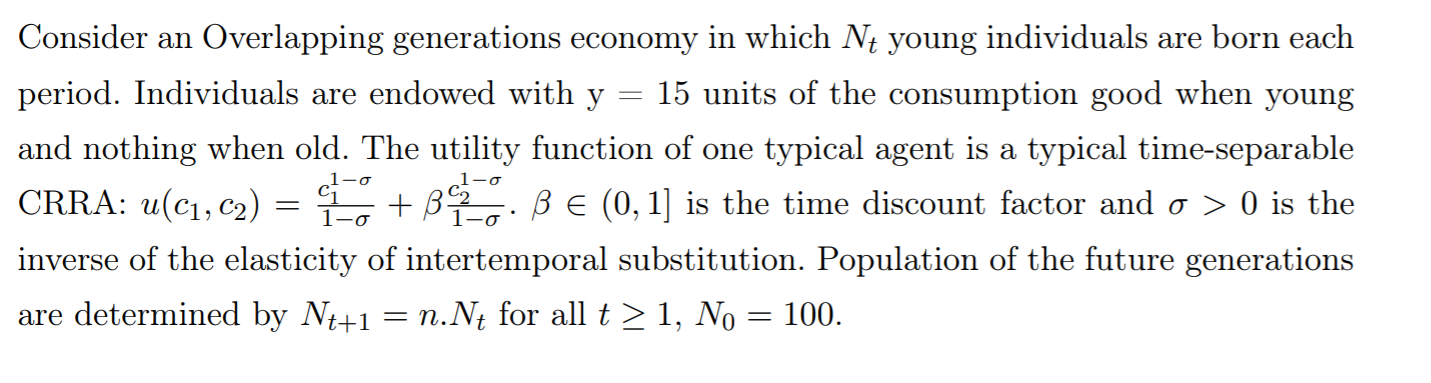 Q: 3. Let's solve the Planner's Problem. (i) State the Planner's problem
