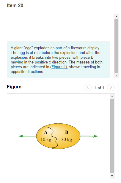 after the explosion, it breaks into two pieces, with piece B moving