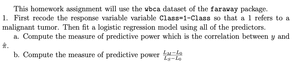 Please answer using R code This homework assignment will use the wbca