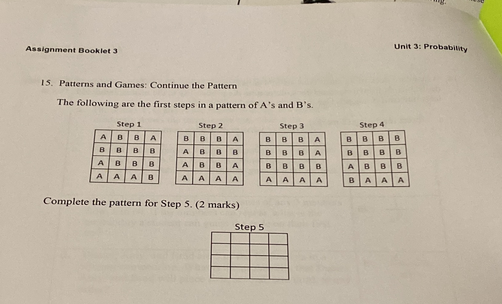 please explain the steps Unit 3: Probability Assignment Booklet 3 15. Patterns