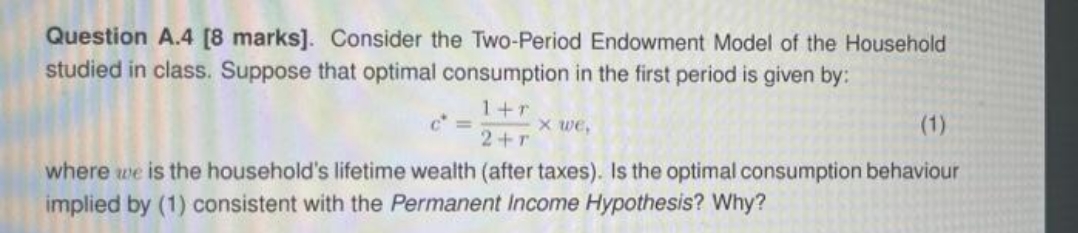 answer with explanation Question A.4 [8 marks]. Consider the Two-Period Endowment Model