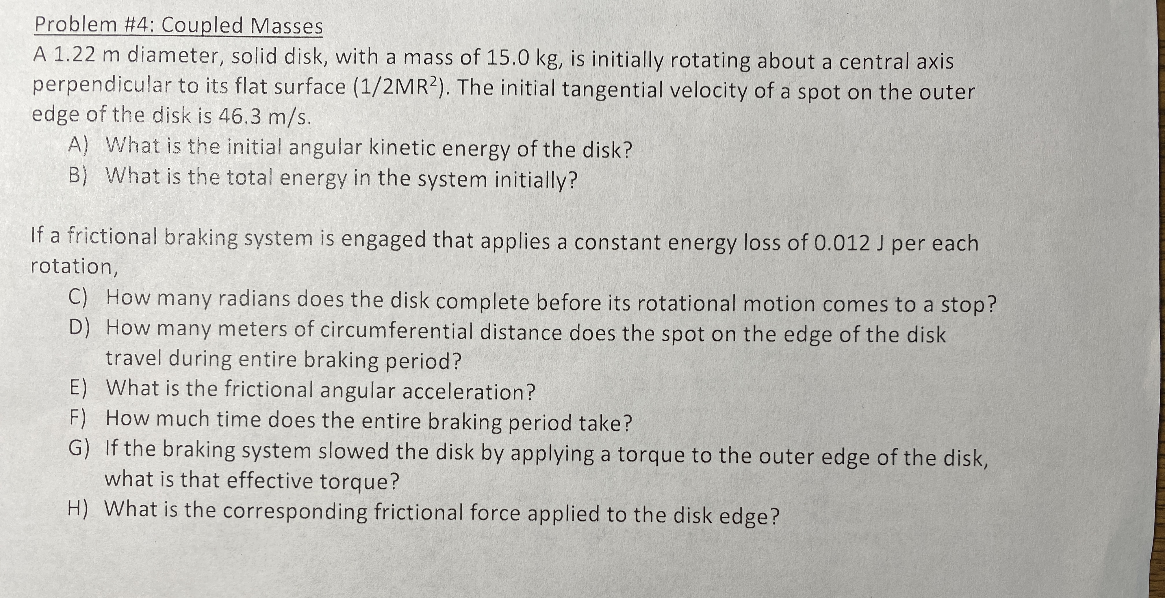  Problem #4: Coupled Masses A 1.22 m diameter, solid disk, with