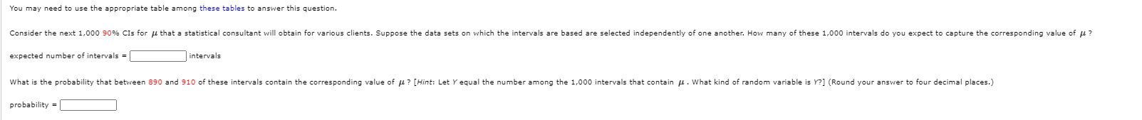 [Hint: Let Y equal the number among the 1,000 intervals that contain