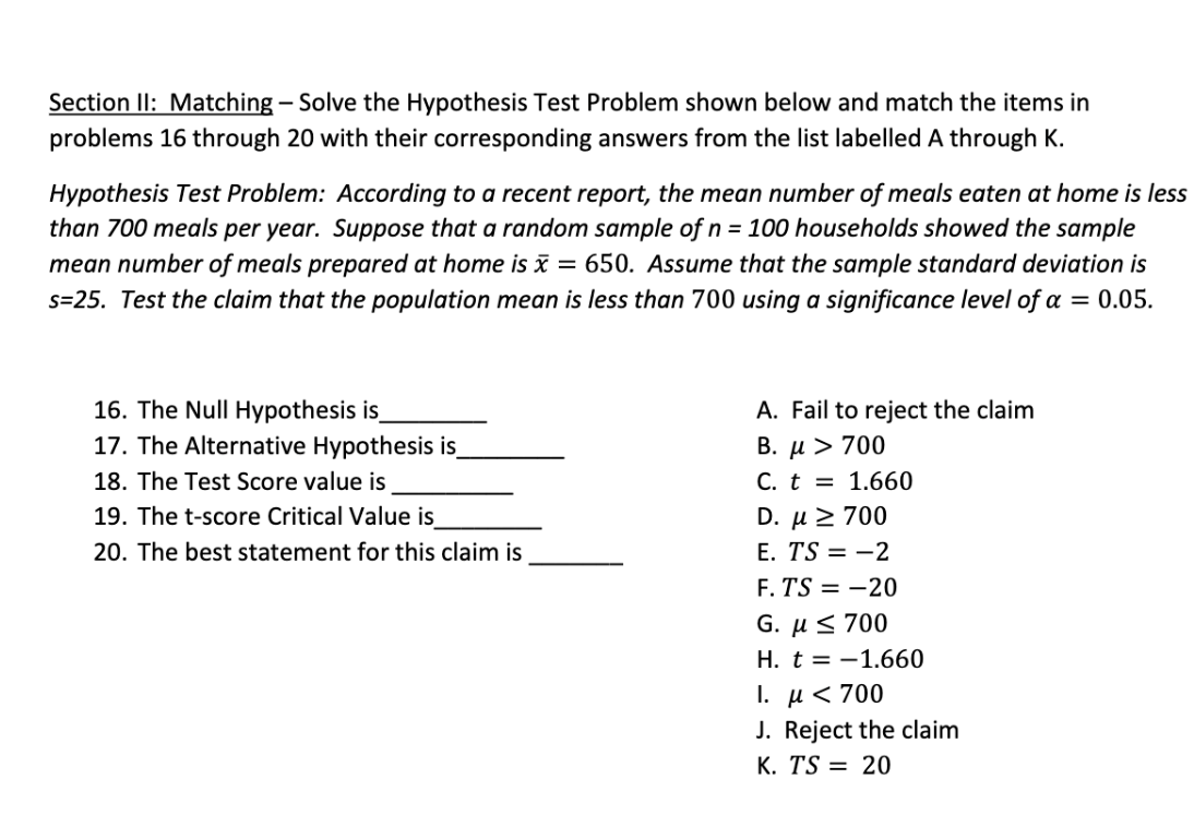  Section II: Matching- Solve the Hypothesis Test Problem shown below and