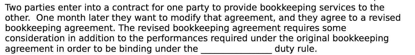 Two parties enter into a contract for one party to provide