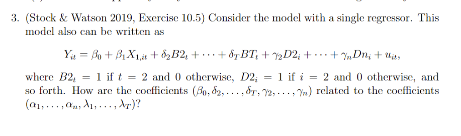 3. (Stock & Watson 2019, Exercise 10.5) Consider the model with