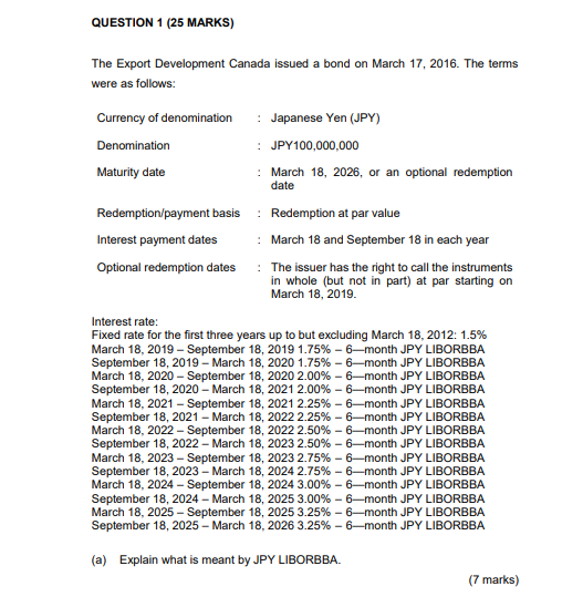 QUESTION 1 (25 MARKS) The Export Development Canada issued a bond