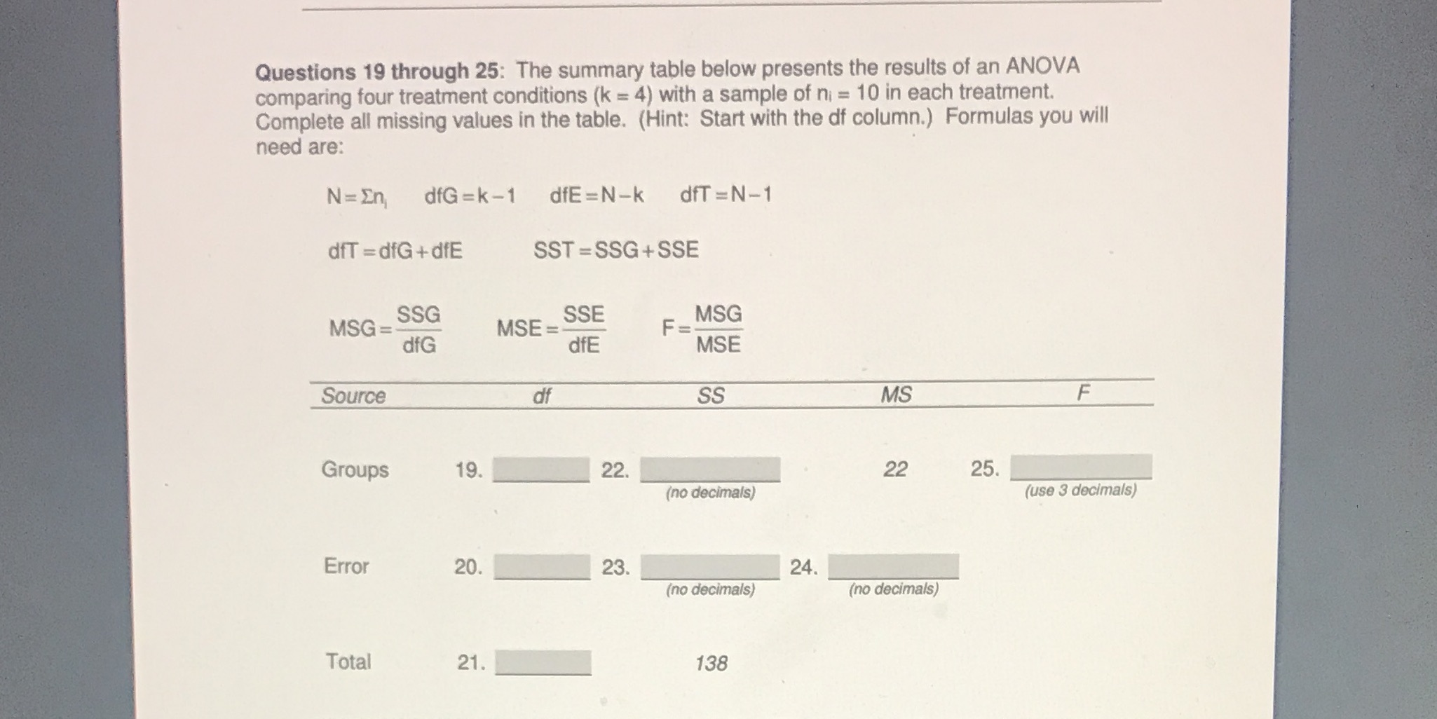  Questions 19 through 25: The summary table below presents the results