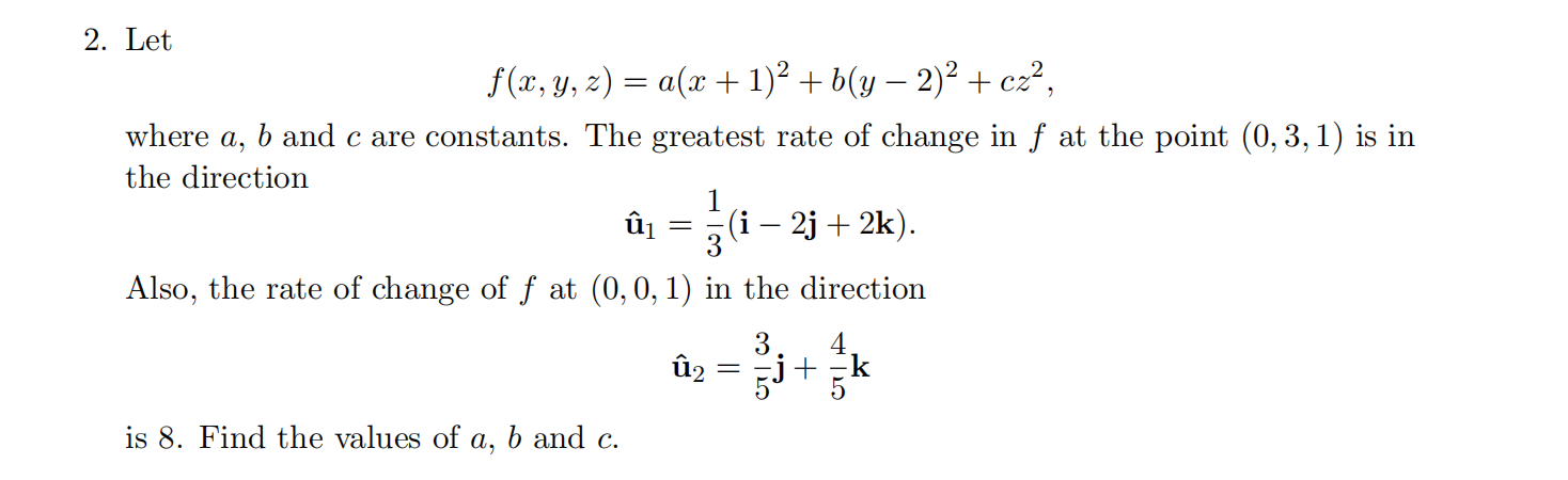2)2 + czg, where a, b and c are constants. The greatest