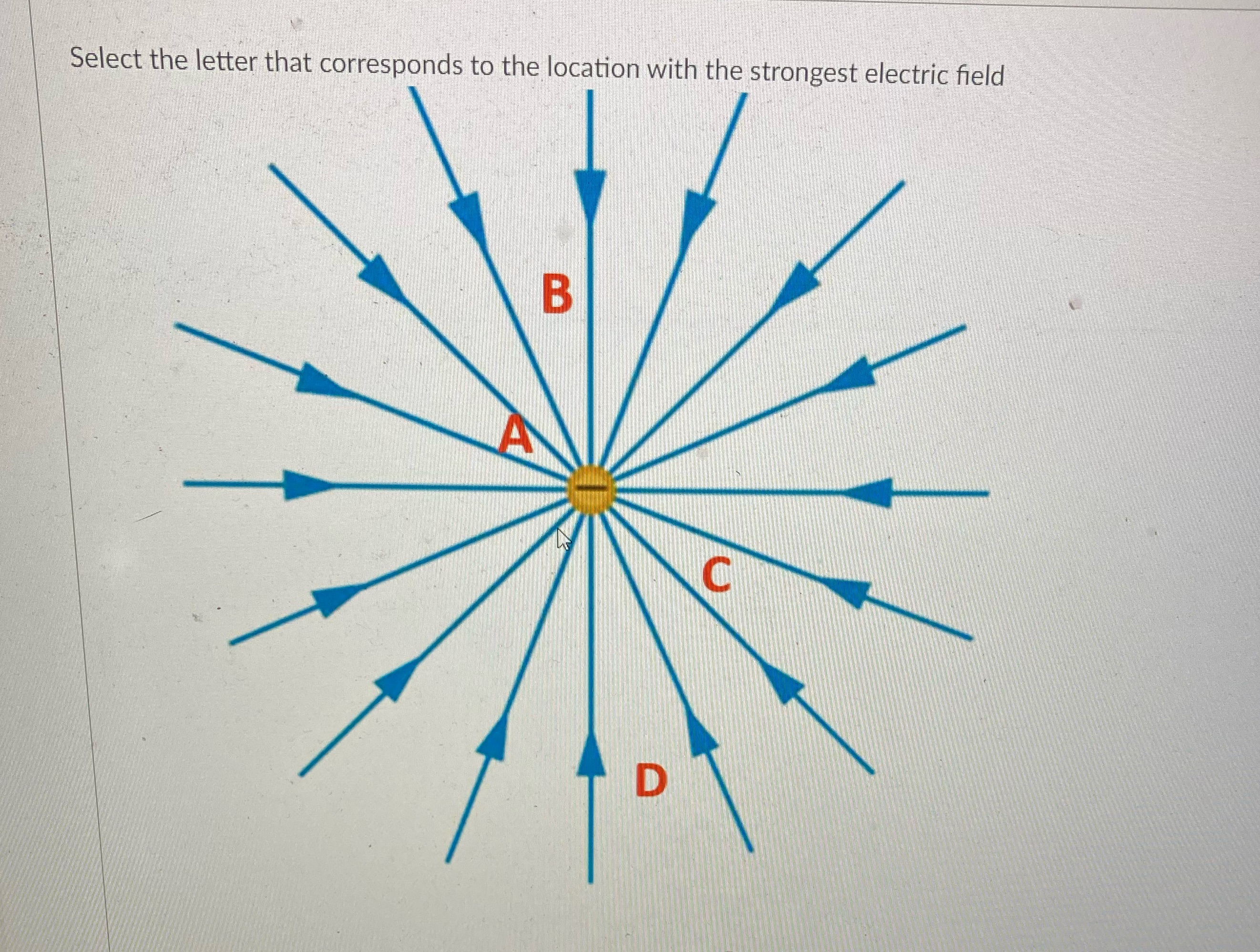 1) A 2) D3) They are all equal 4) B Select the