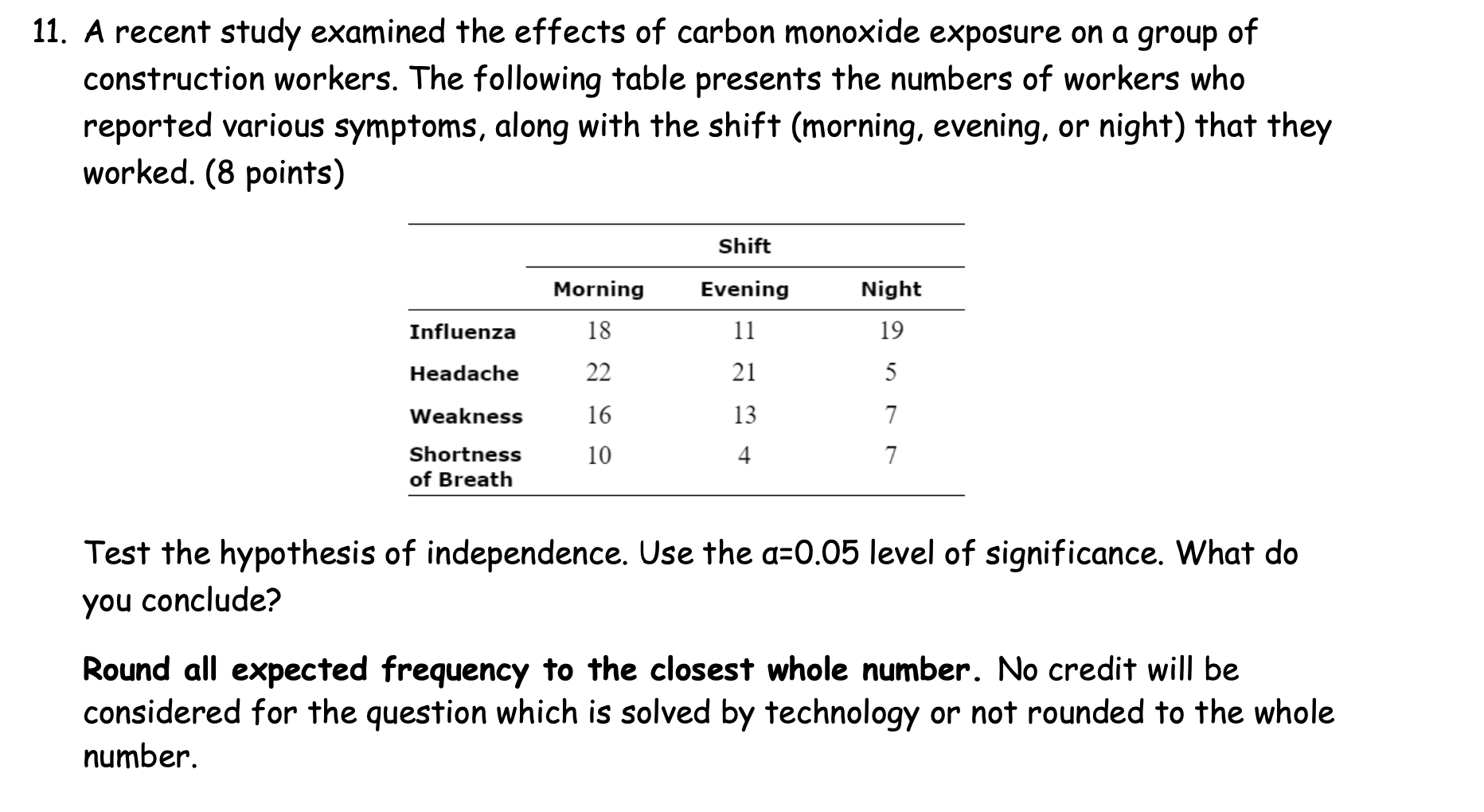 please explain steps 11. A recent study examined the effects of carbon