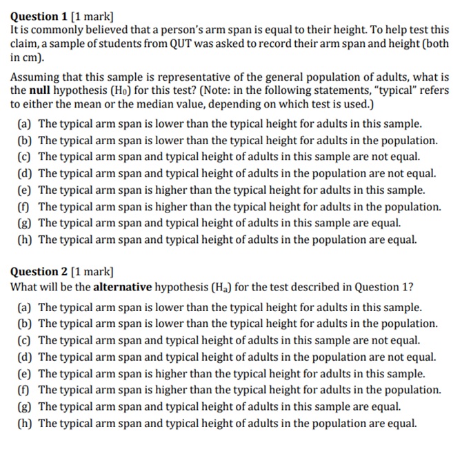  Question 1 [1 mark] It is commonly believed that a person's