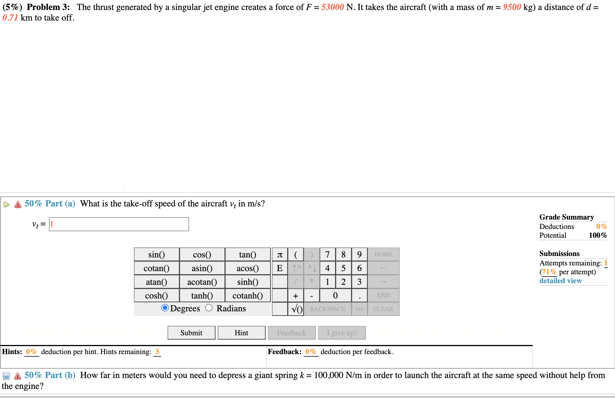 The thrust generated by a singular jet engine creates a force of