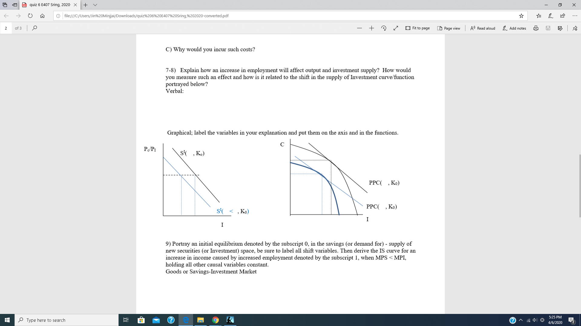 7-8)Explain how an increase in employment will affect output and investment supply?How