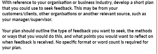 plan that you could use to seek feedback. This may be from