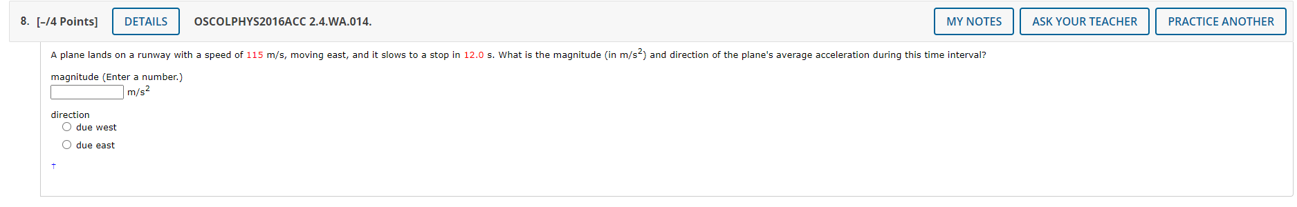  8. [-/4 Points] DETAILS OSCOLPHYS2016ACC 2.4.WA.014. MY NOTES ASK YOUR TEACHER