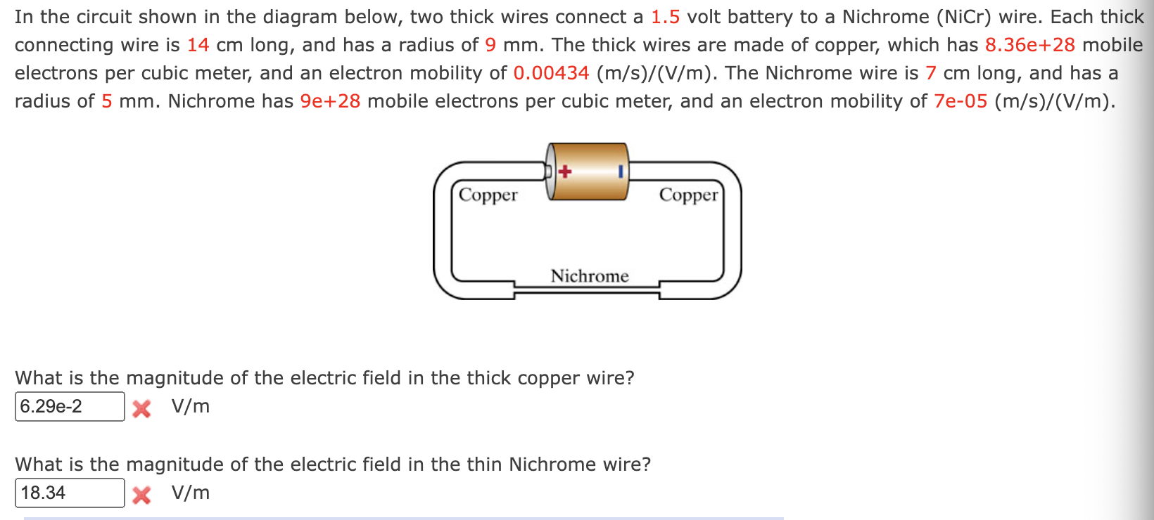 connect a 1.5 volt battery to a Nichrome (NiCr) wire. Each thick