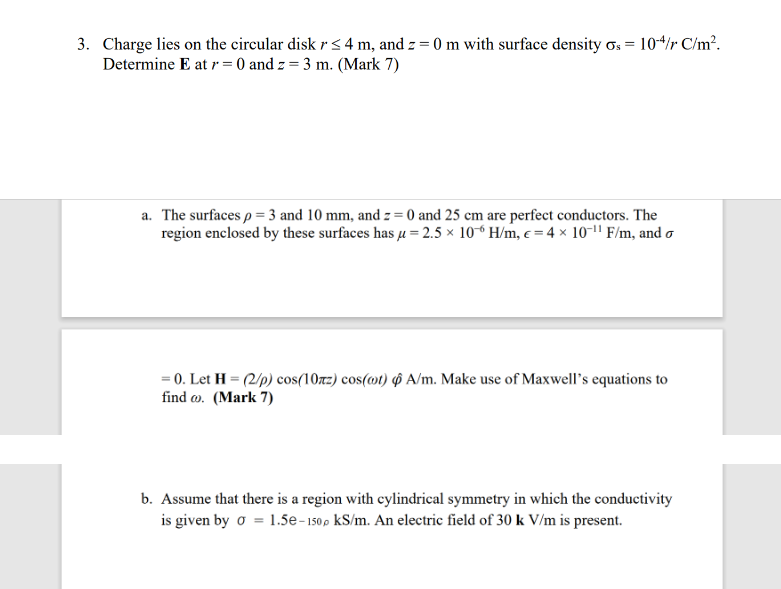 Determine E at r = 0 and z = 3 m. (Mark