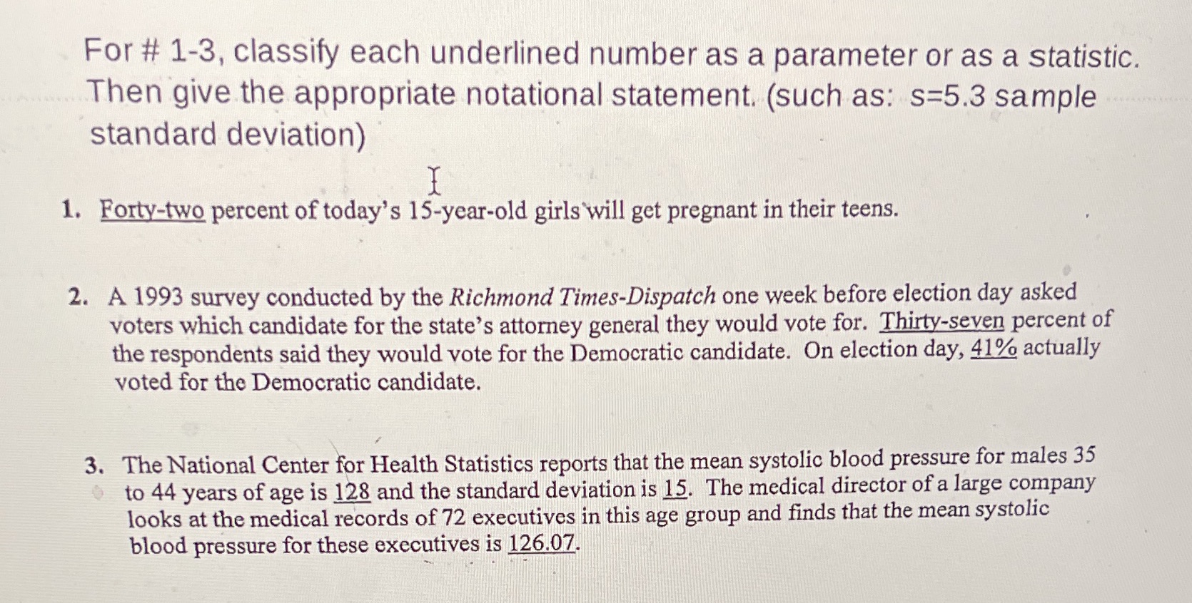 Please show work:) For # 1-3, classify each underlined number as a