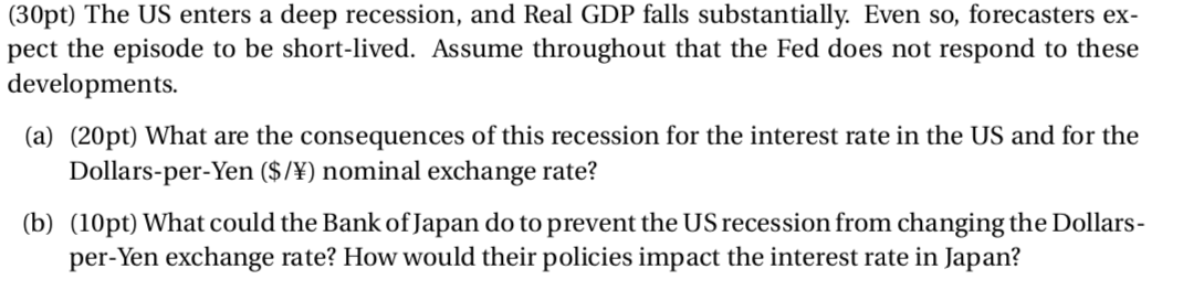 Please help me solve this question. (30pt) The US enters a deep
