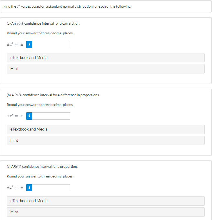 Find the z* values based on a standard normal distribution for